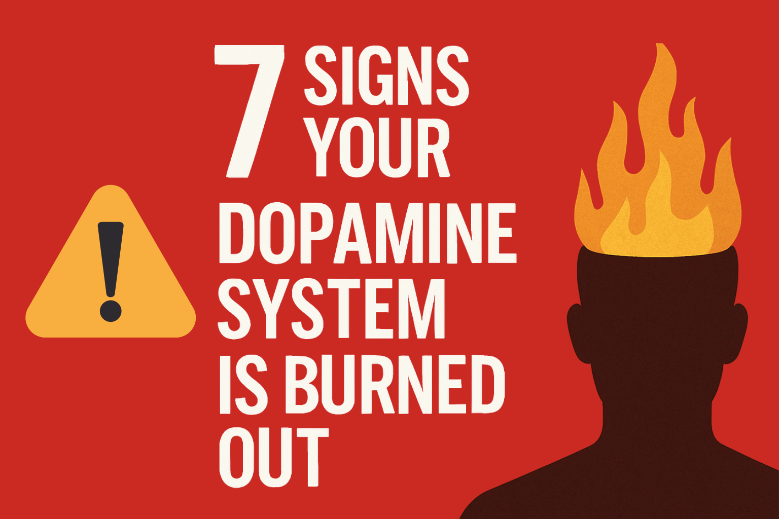 7 Dopamine Burnout symptoms to be worried about